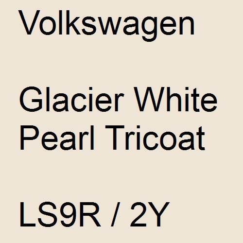 Volkswagen, Glacier White Pearl Tricoat, LS9R / 2Y.